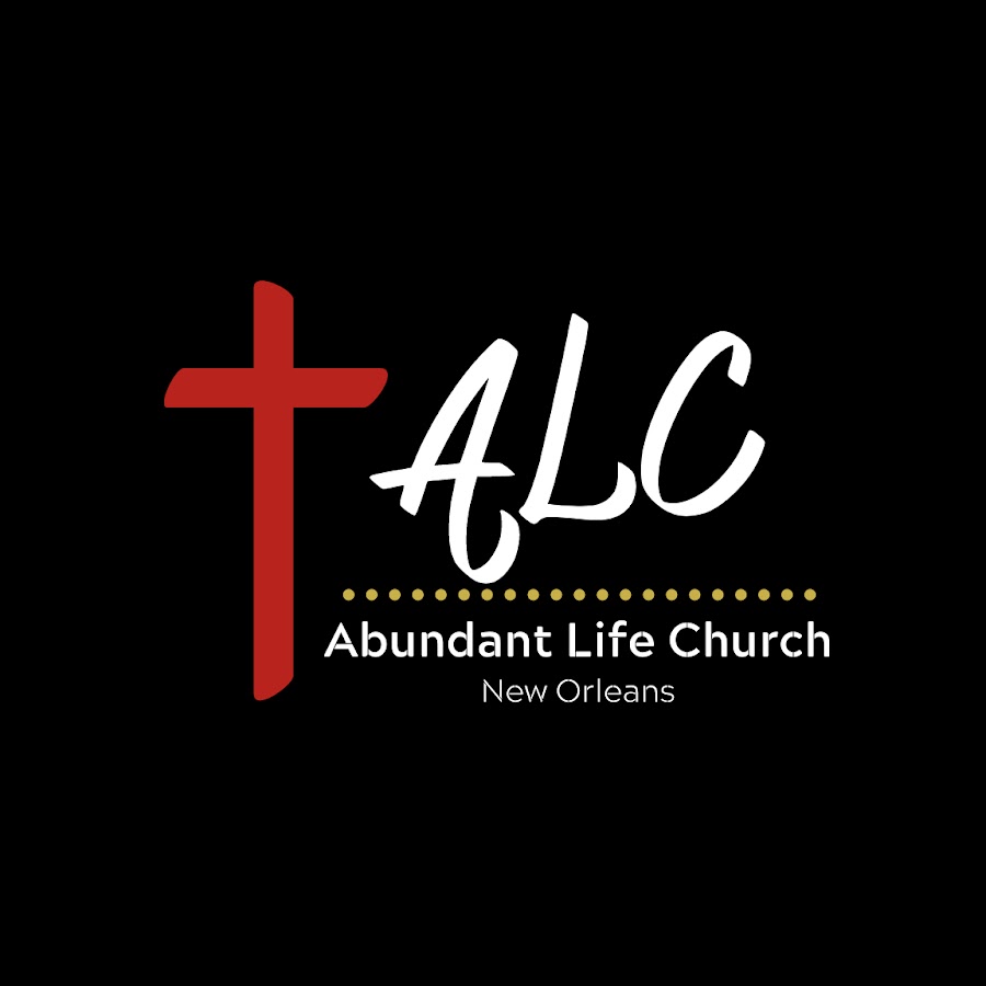 Abundant Life Church, NOLA YouTube