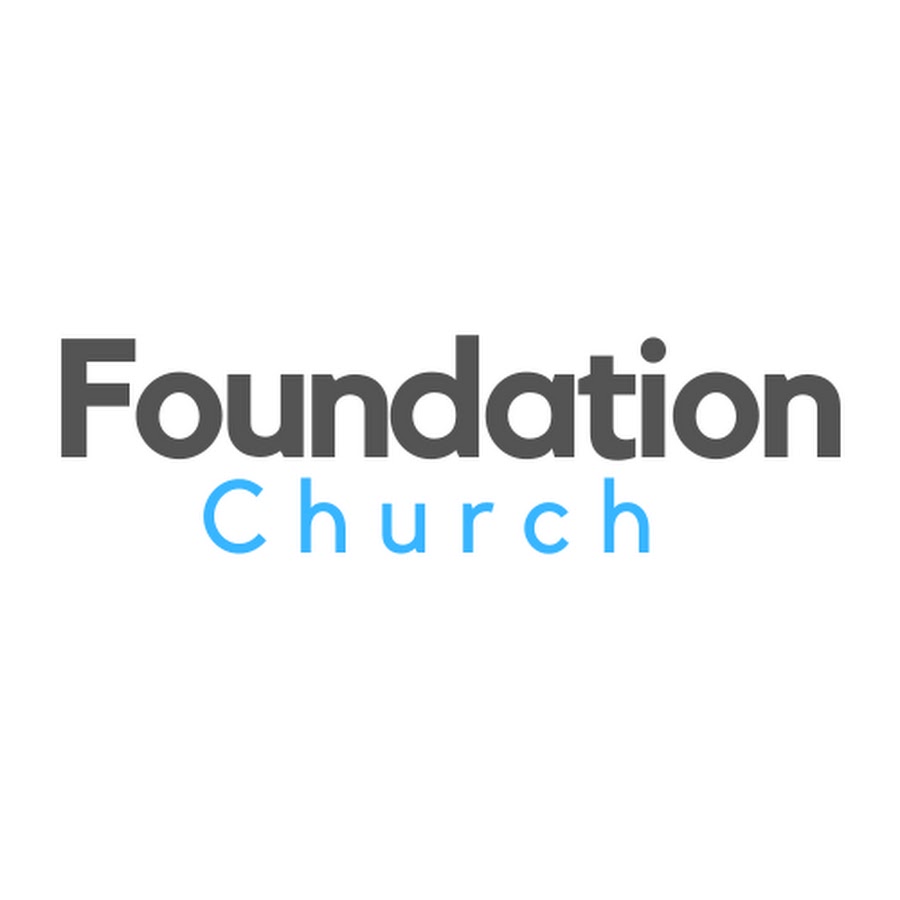 Foundation Church YouTube
