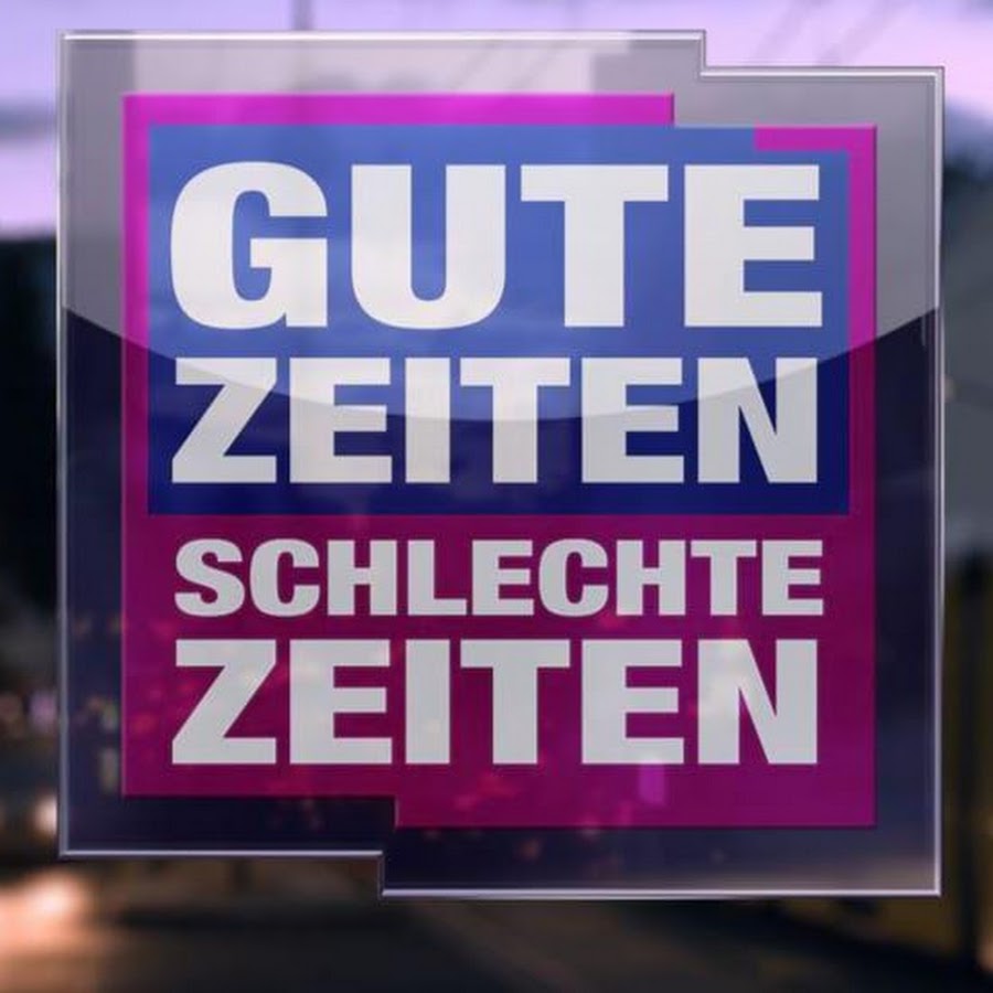 Gute Zeiten schlechte Zeiten News.
