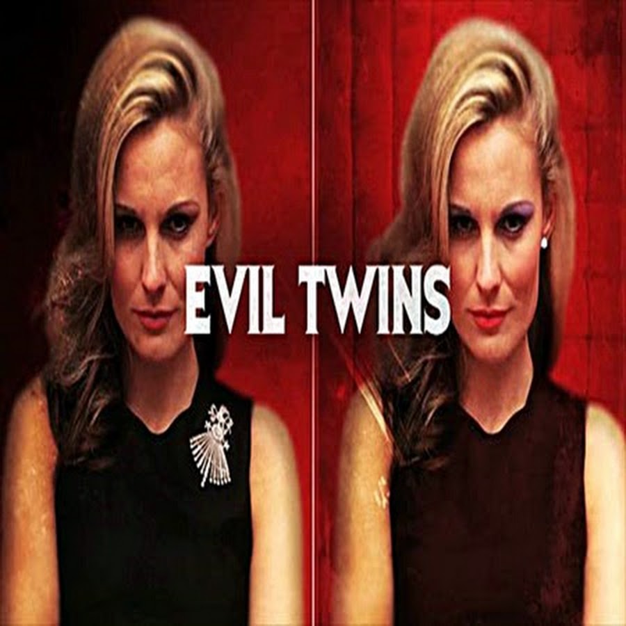 Evil Twins YouTube