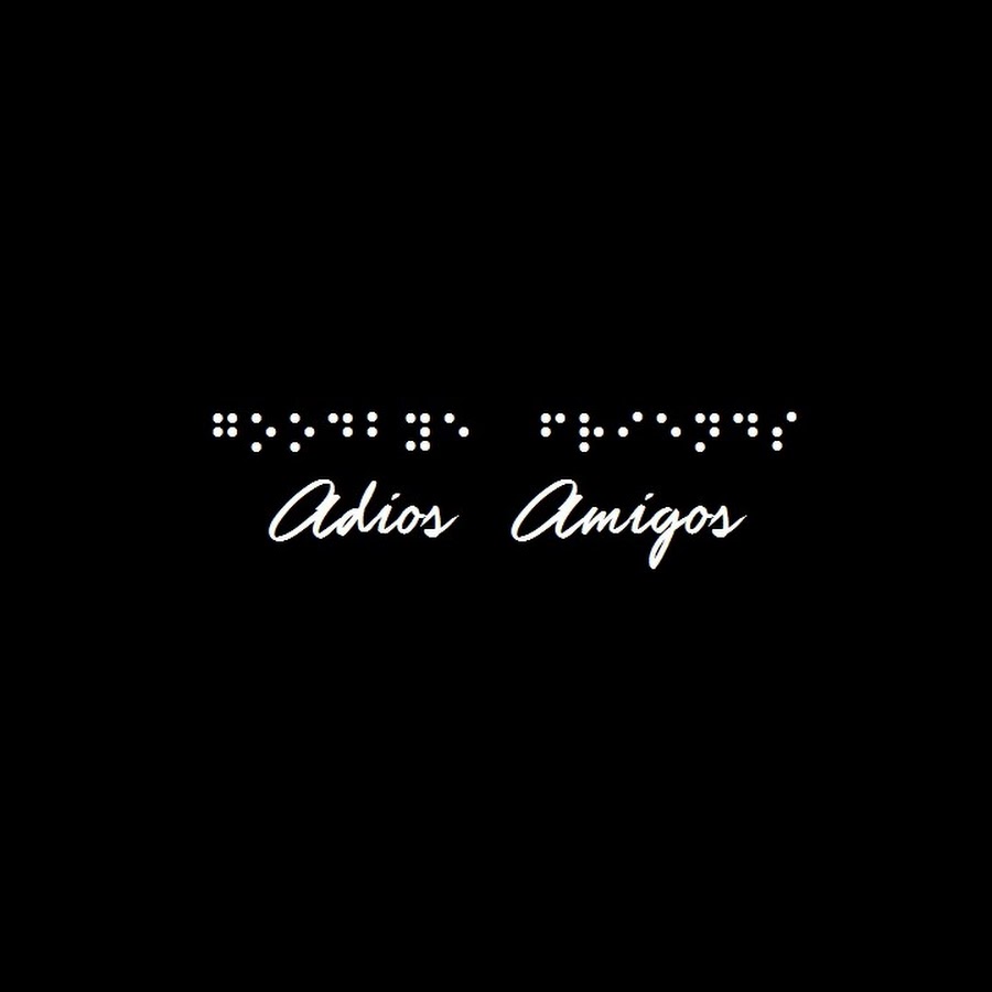 Adios Amigos YouTube