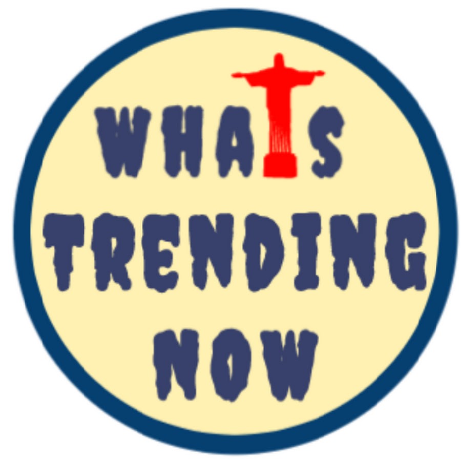 What's Trending Now ! YouTube