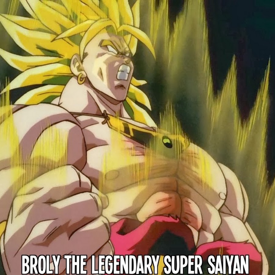 Broly The Legendary Super Saiyan.