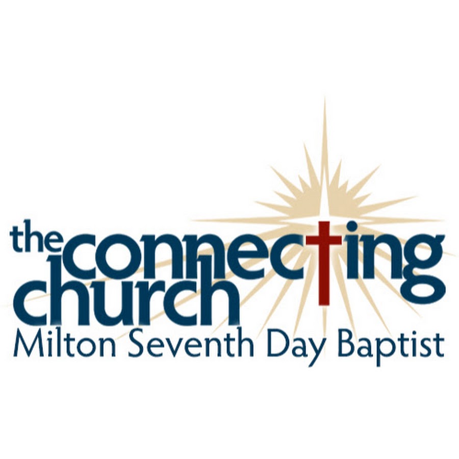 The Connecting Church - Milton Seventh Day Baptist - YouTube