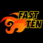 Fast Ten