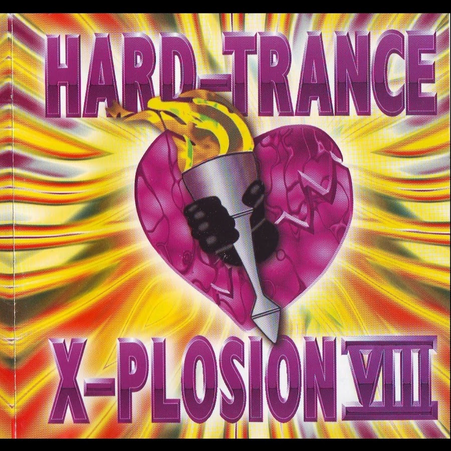 Trance x. Trance x обложка альбома. Hard Trance. X-Trance - x-Plosion 1997. Hard Trance x-Plosion VII.