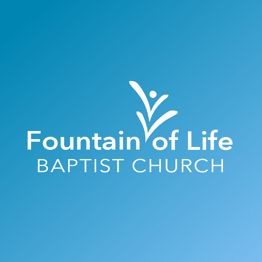 Fountain of Life Baptist Church YouTube