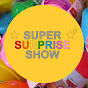 Super Surprise Show