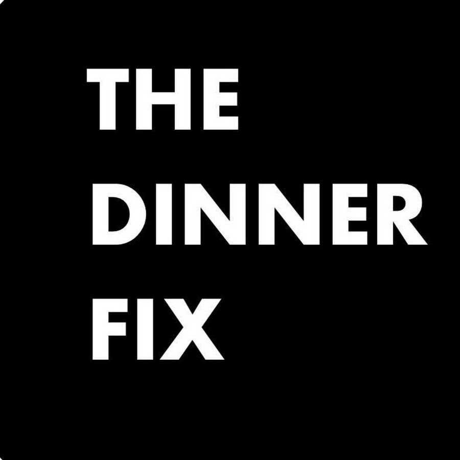 The Dinner Fix - YouTube