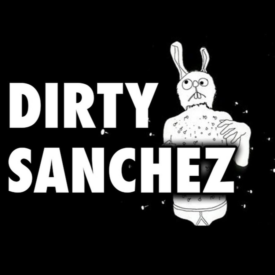 dirty sanchez.
