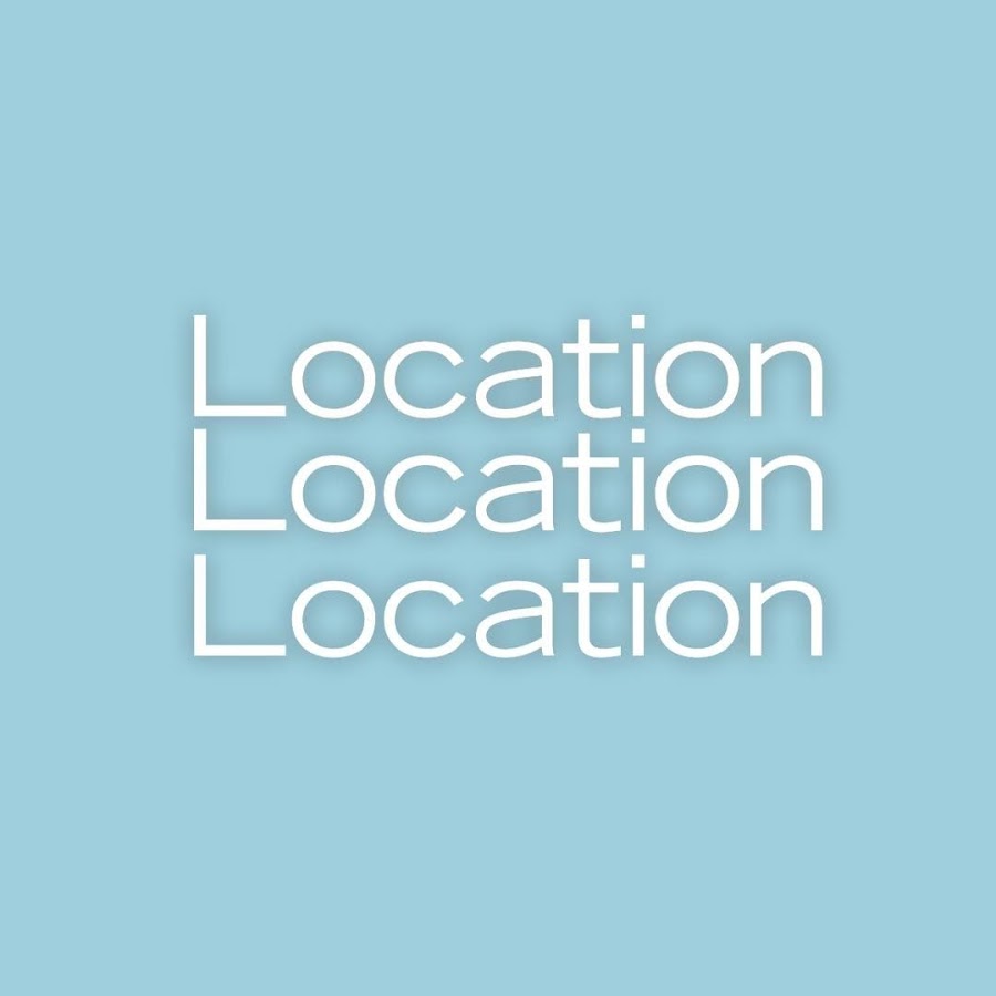 Location, Location, Location - YouTube