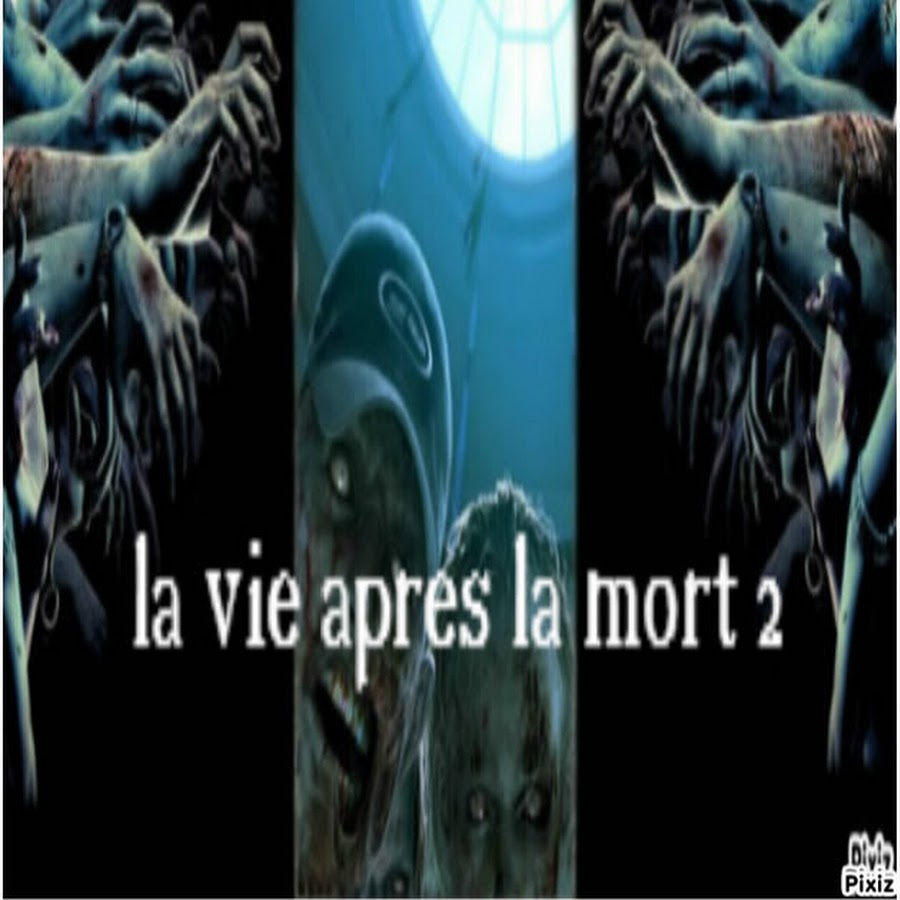Film La Vie Apres La Mort la vie apres la mort le film - YouTube