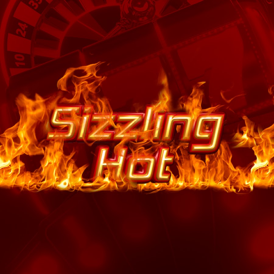 Sizzling Hot - YouTube