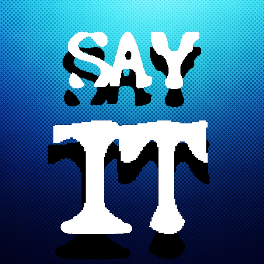 Say It YouTube
