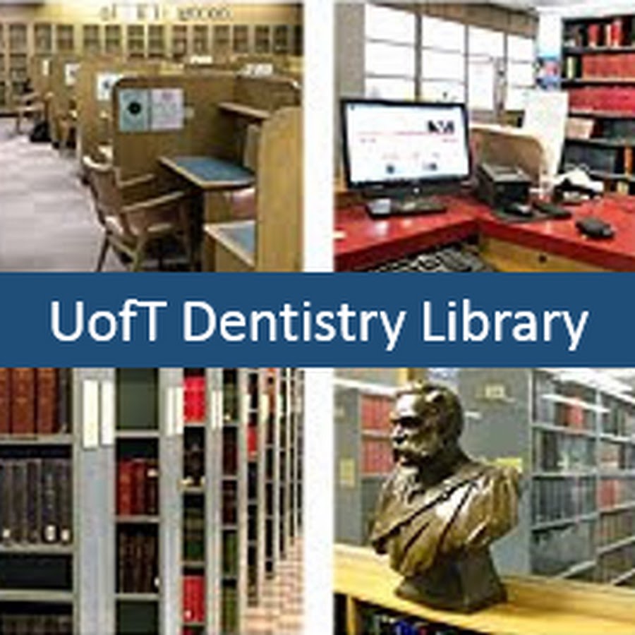 UofT Dentistry Library YouTube