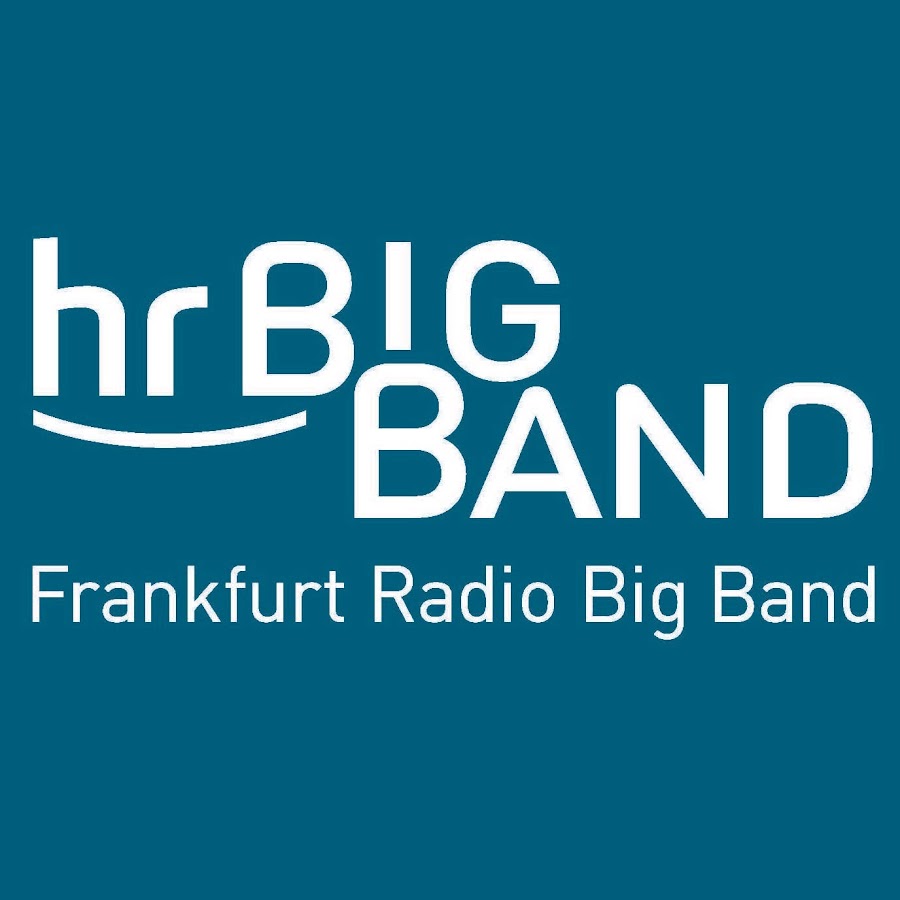 hrBigband Frankfurt Radio Big Band YouTube