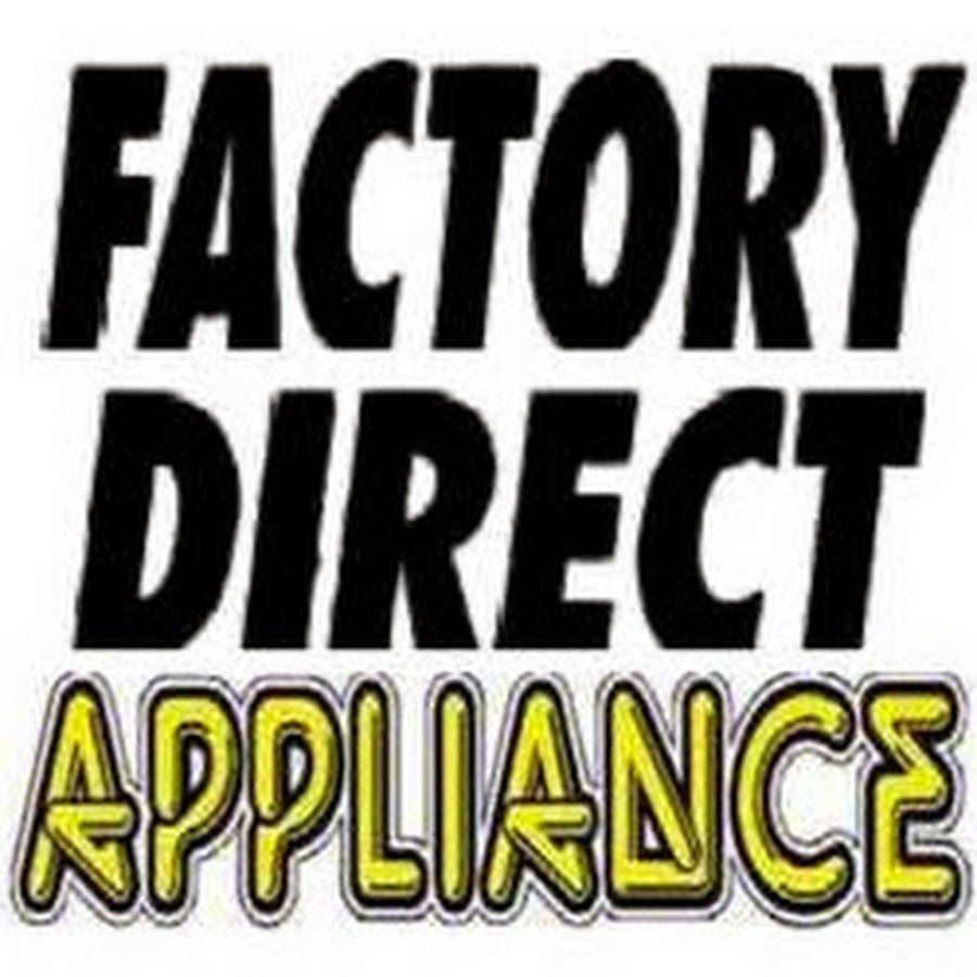 Factory Direct Appliance YouTube