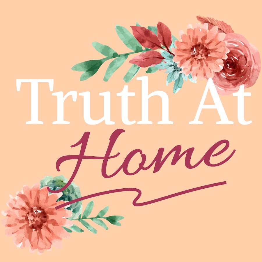 TRUTH AT HOME - YouTube