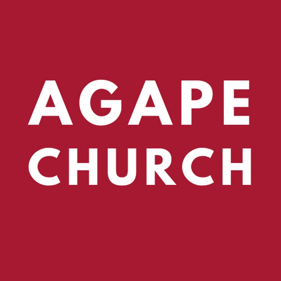 AGAPE CHURCH YouTube
