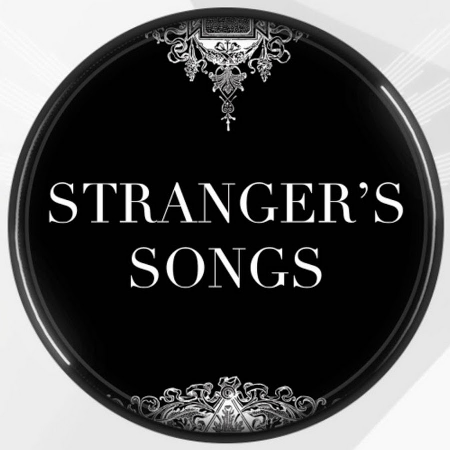 Stranger s Songs YouTube
