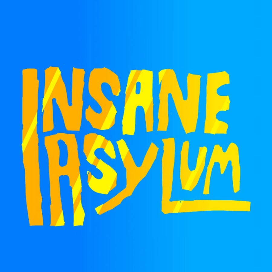 Insane Asylum YouTube