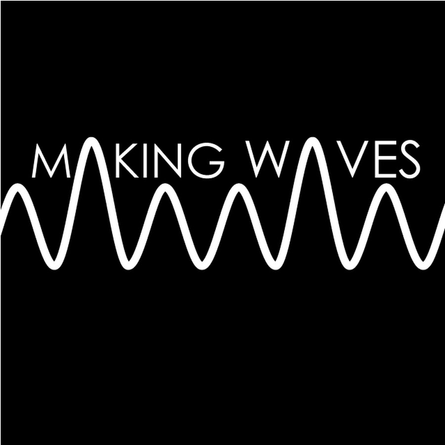 Making Waves YouTube
