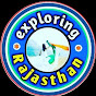 exploring Rajasthan