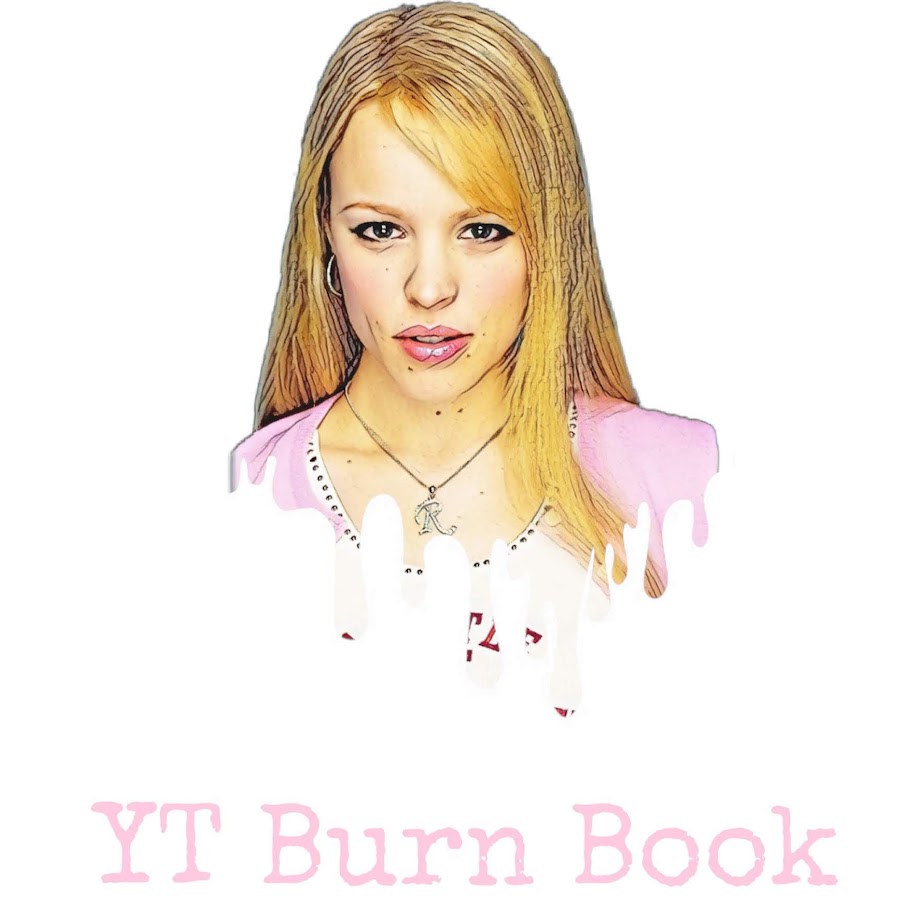 YT Burn Book - YouTube