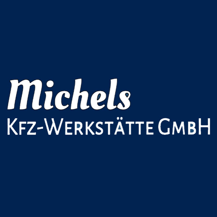 Michels KfzWerkstätte GmbH YouTube