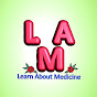 LEARN ABOUT MEDICINE