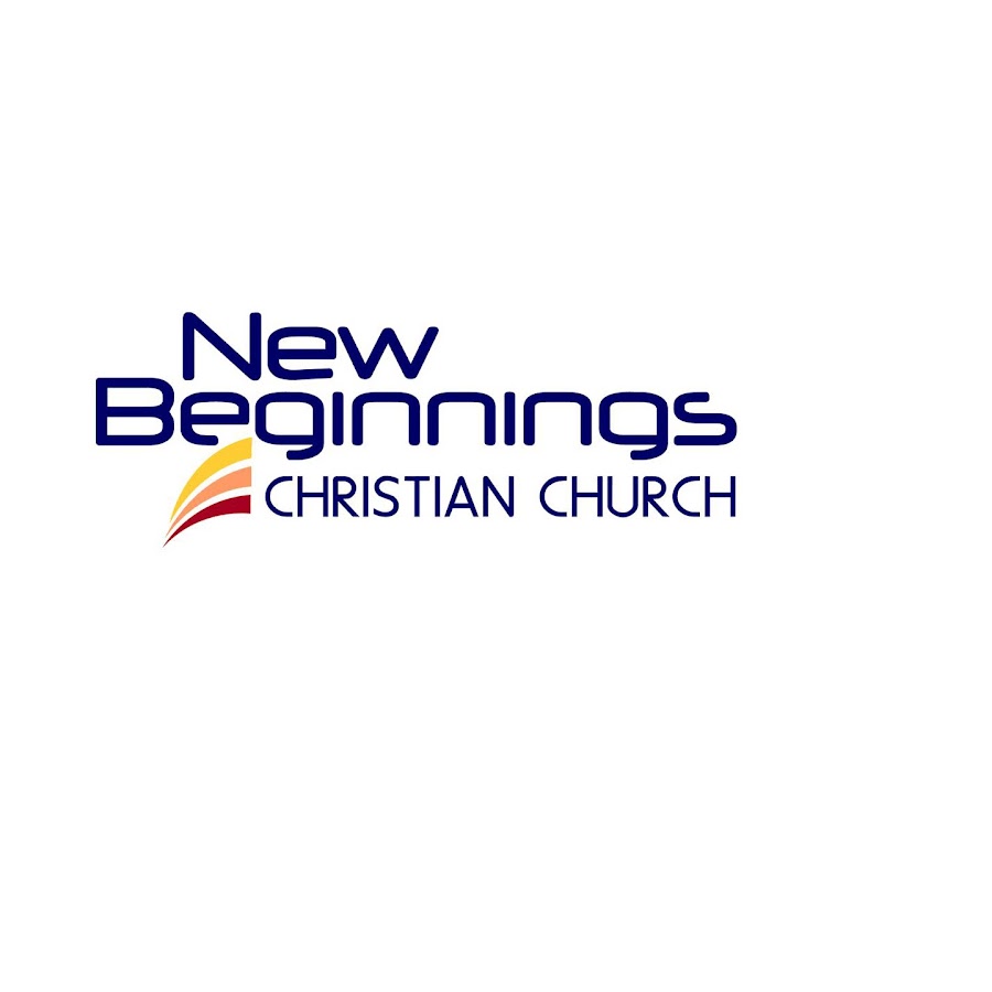 New Beginnings Christian Church YouTube