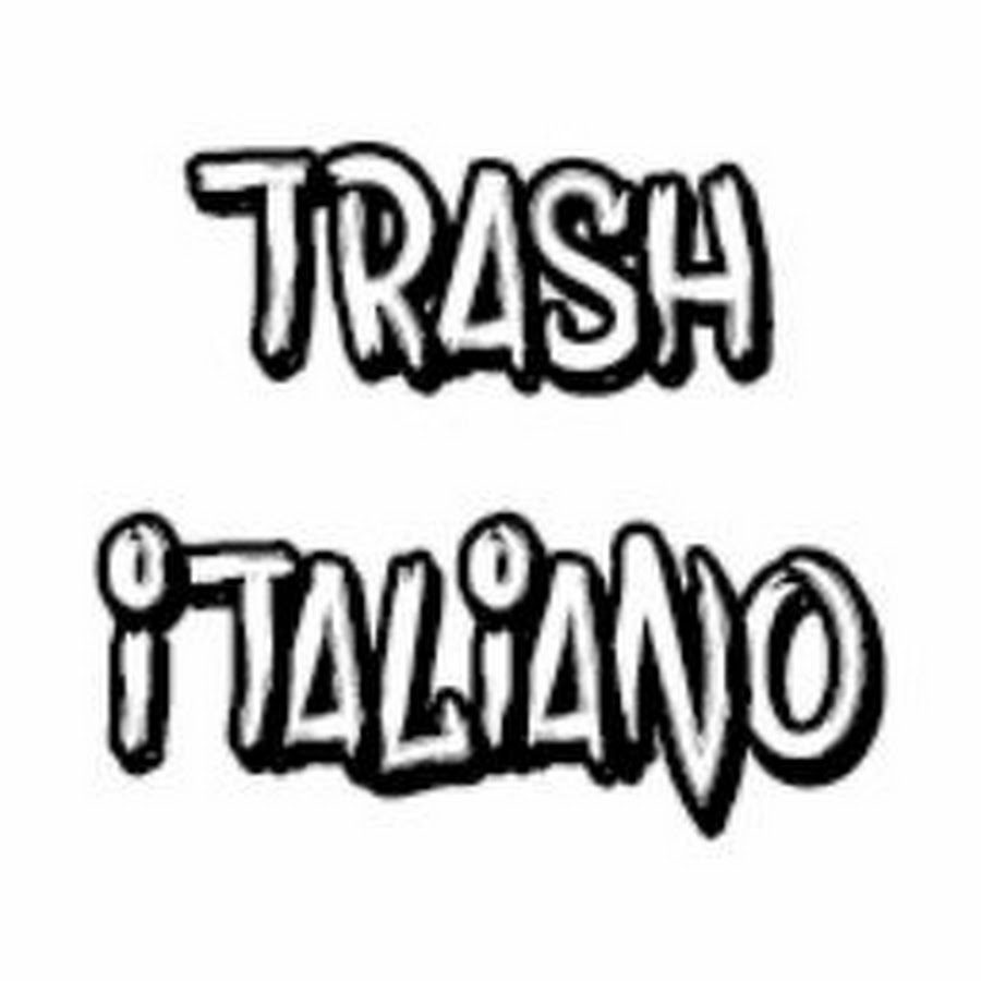 Trash Italiano YouTube