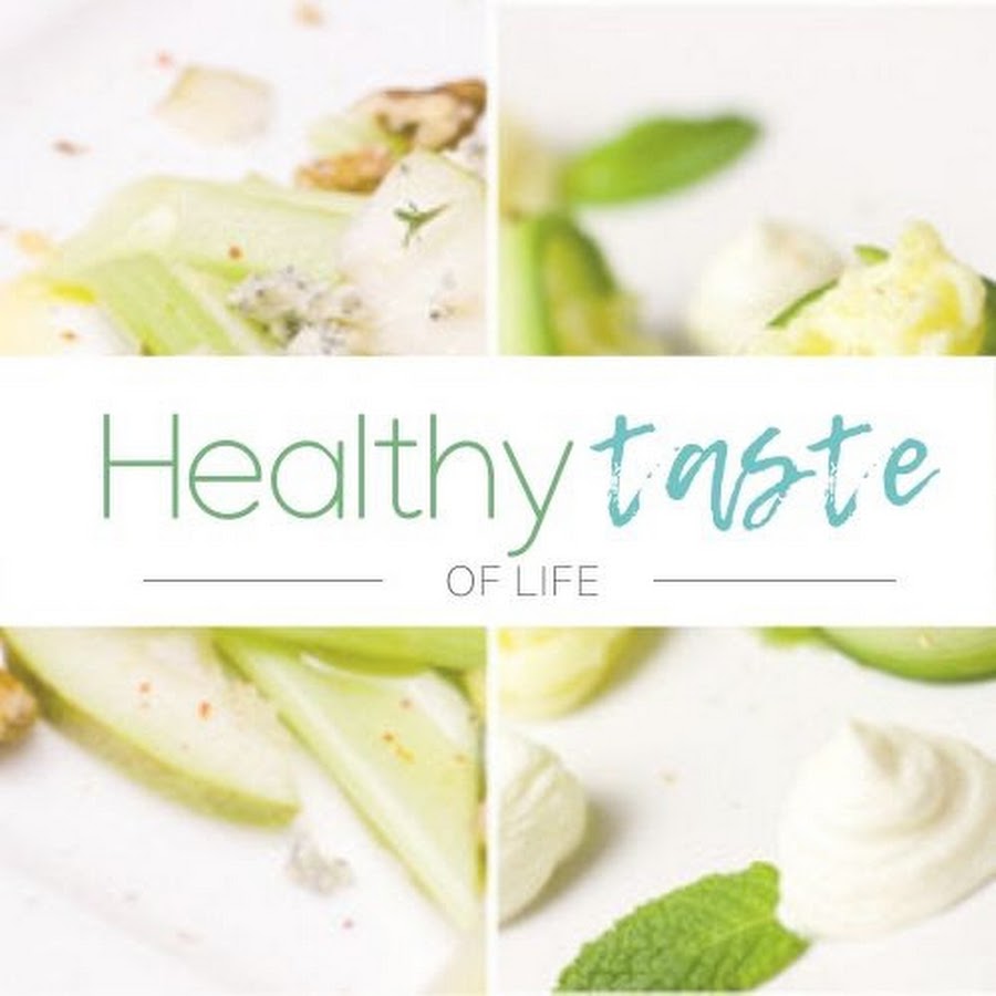 Healthy Taste Of Life - YouTube
