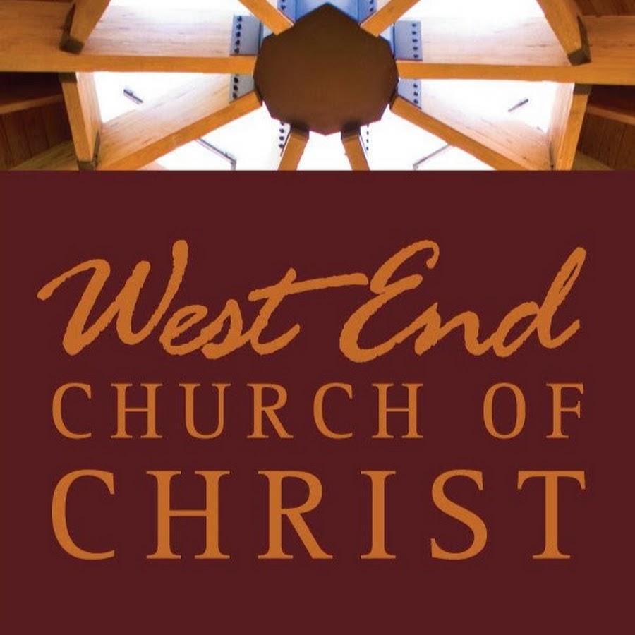 West End Church of Christ Live Stream YouTube