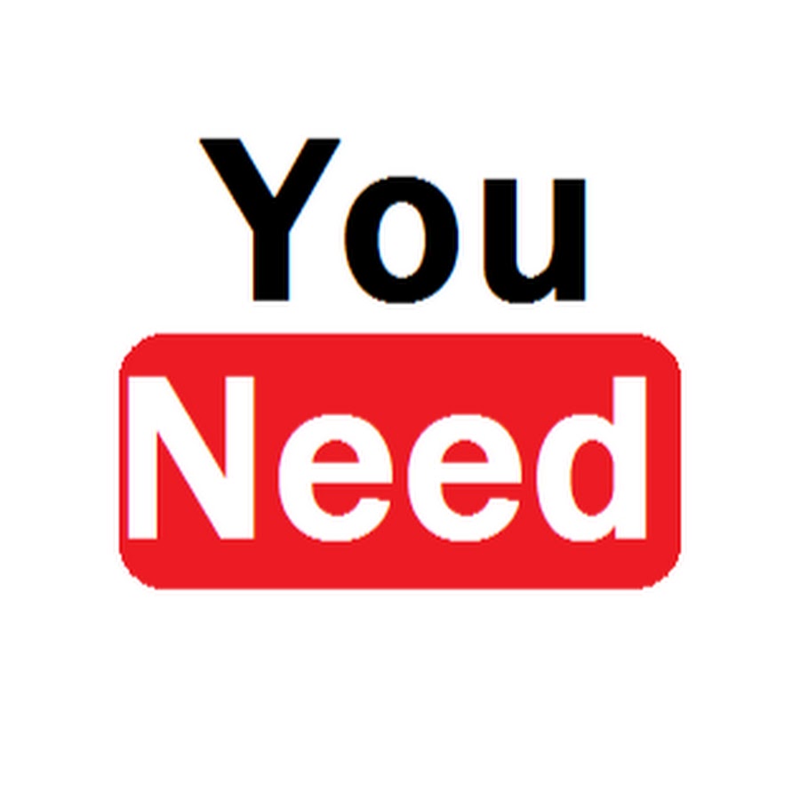 You need YouTube