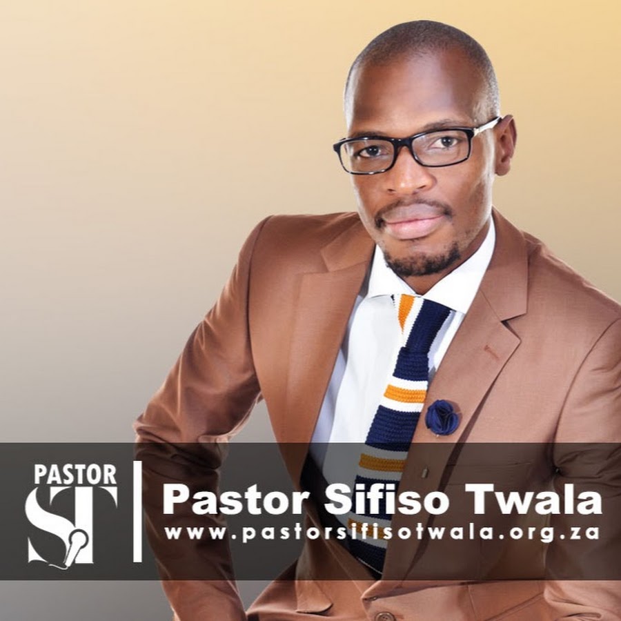 Pastor Sifiso Twala - YouTube