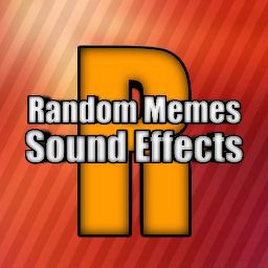 Random Memes Sound Effects YouTube
