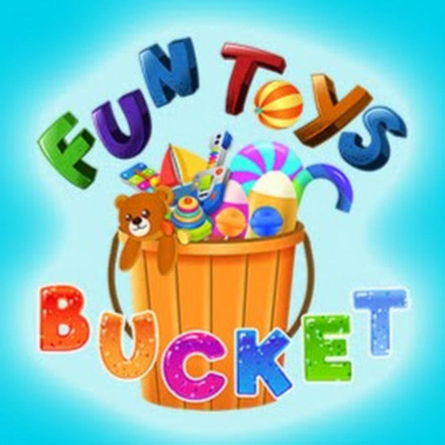 Fun Toys Bucket - YouTube