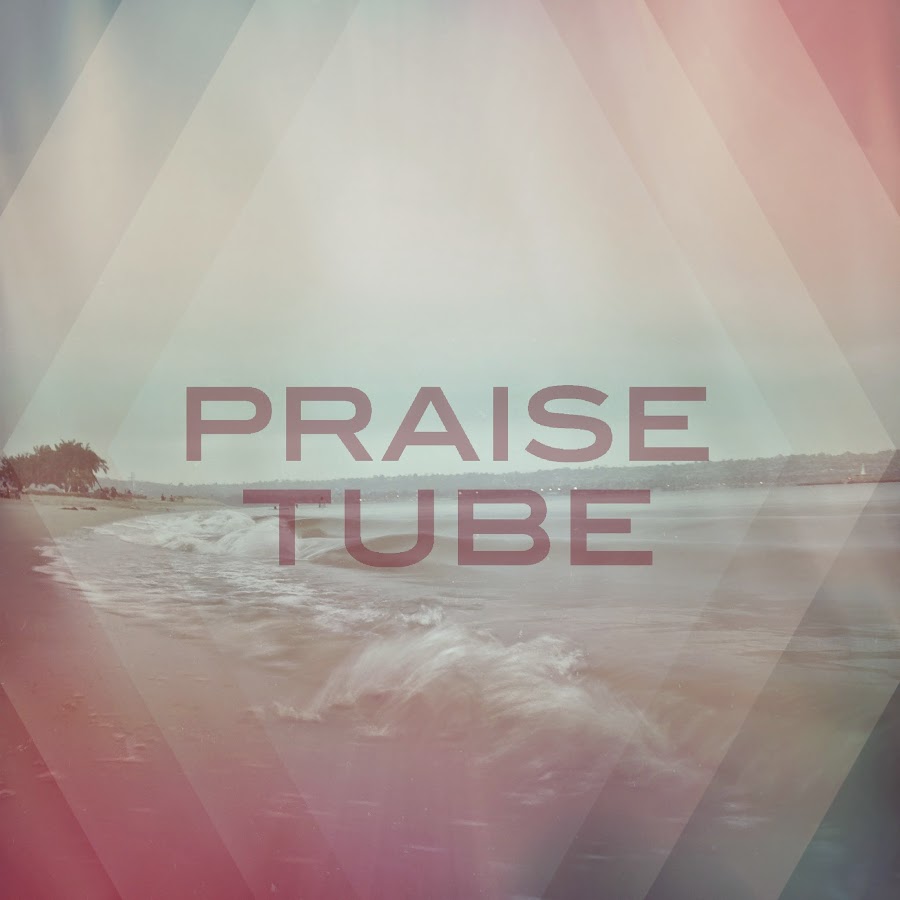 PraiseTube YouTube
