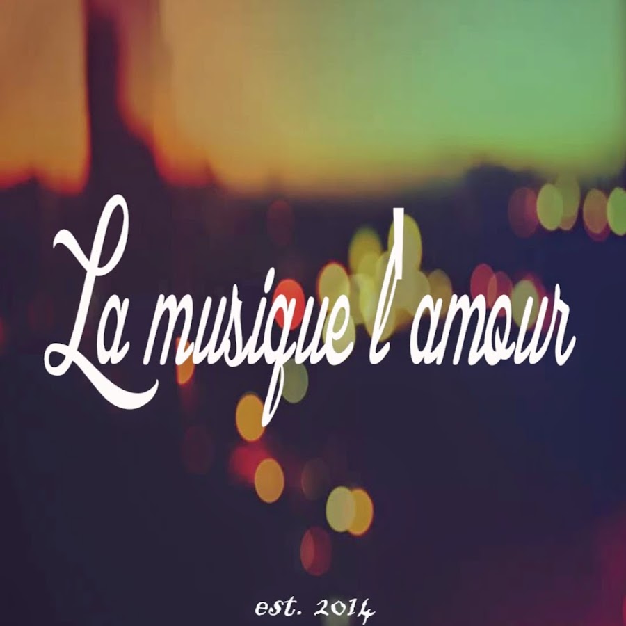 La musique l'amour - YouTube