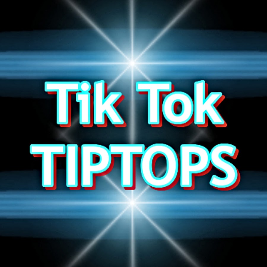 Tik Tok TIPTOPS - YouTube