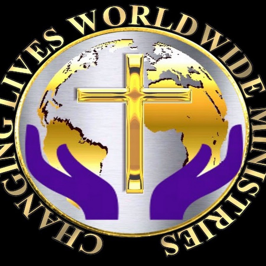 Changing Lives Worldwide Ministries YouTube