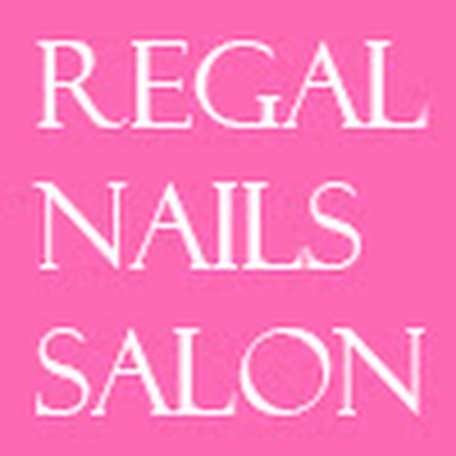 Regal Nails Salon YouTube