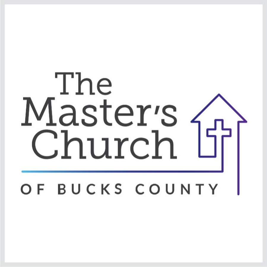 The Master's Church Of Bucks County YouTube