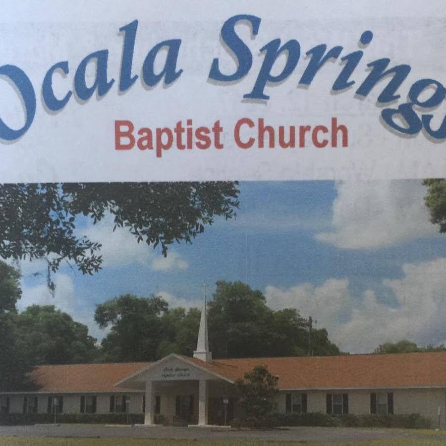 OCALA SPRINGS BAPTIST CHURCH YouTube