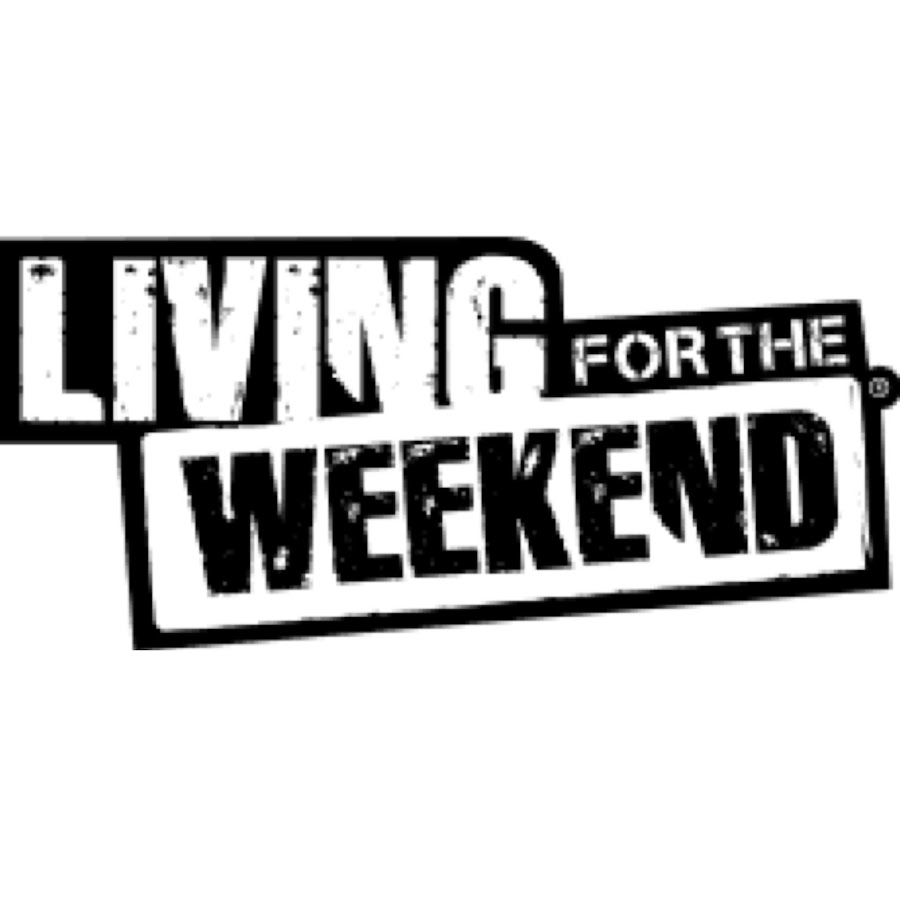 Living for the Weekend - YouTube