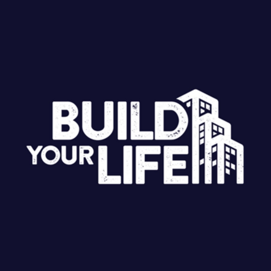 Build Your Life 
