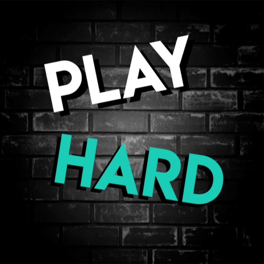 PLAY HARD YouTube