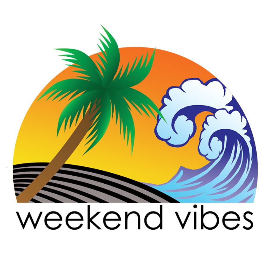 Weekend Vibes - YouTube