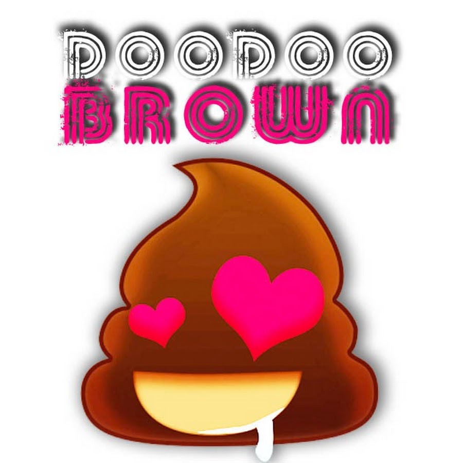 DOODOO BROWN YouTube